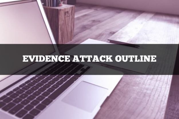 evidence attack outline