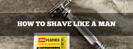 how to shave like a man