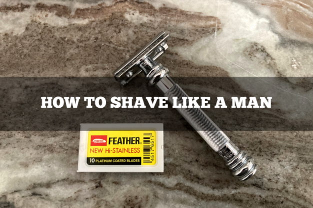how to shave like a man