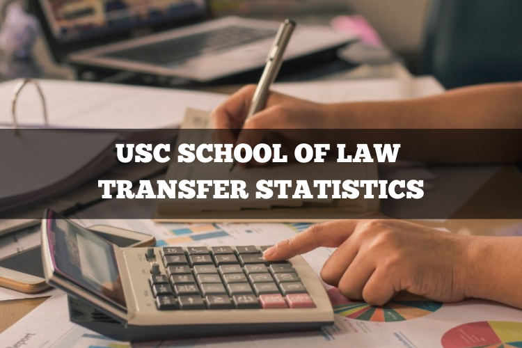 USC school of law transfer statistics