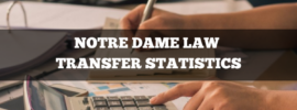 Notre Dame Law School transfer statistics