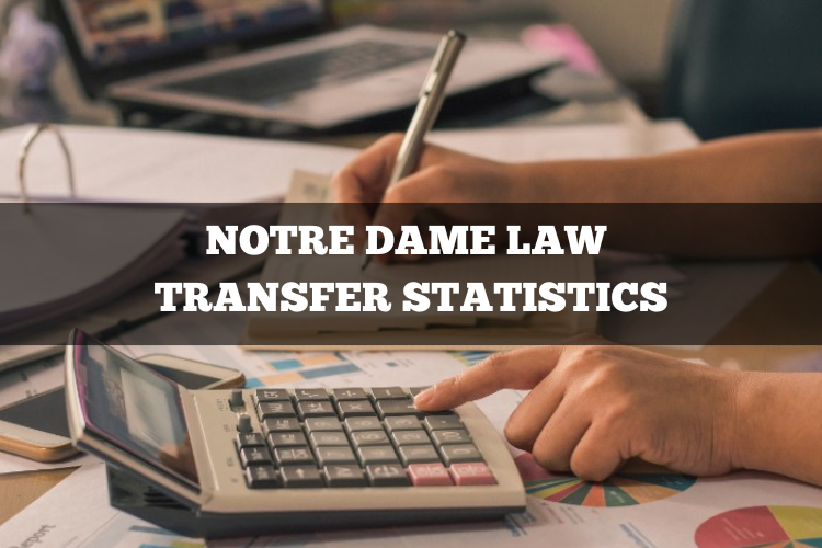 Notre Dame Law School transfer statistics